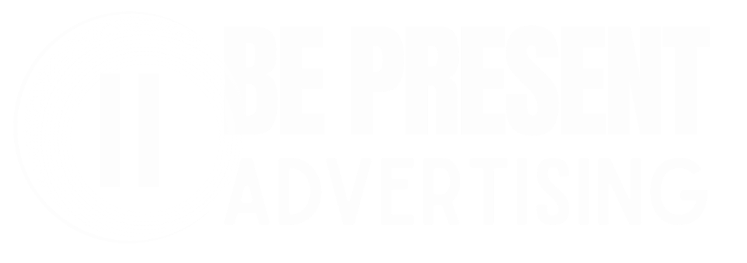 Be Present Advertising